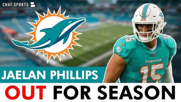 JUST IN: Miami Dolphins Linebacker Jaelan Phillips Ruled Out Of Season Without a replacement.