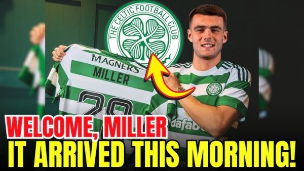 CONFIRMED: Celtic Fc Have Defeated Rangers To Sign Motherwell’s Midfielder Lennon Miller Under Agreed Terms.