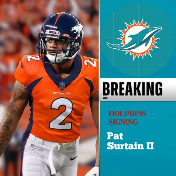 JUST IN: Miami Dolphins Are Finalizing The Trading Of Denver Broncos Pro Bowl Cornerback Pat Surtain II On A Lucrative Four-Year $98 Million Deal After Surtain Forfeit Current Club Contract, In Exchange Broncos Will Receive…