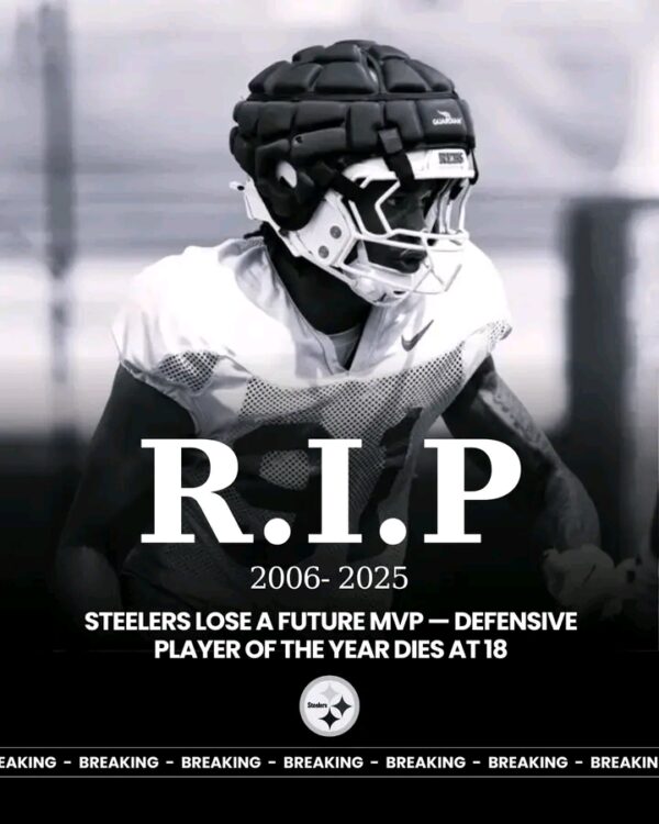 REST IN PEACE: Steelers Lose a Future MVP — Defensive Player of the Year Dies at 18