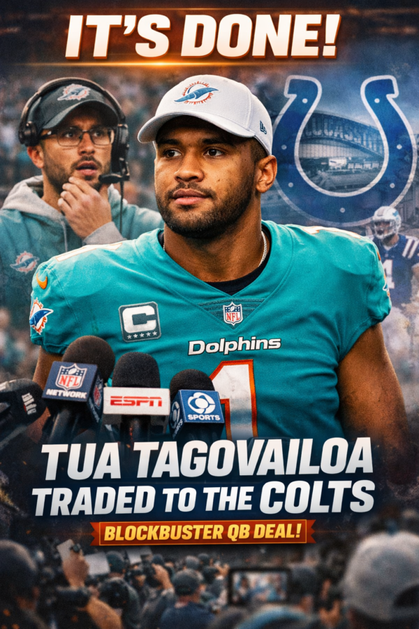 IT’S DONE: Dolphins QB Tua Tagovailoa Stuns Fans, Leaves Head Coach Speechless With Major Trade Announcement Involving Colts